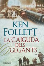 La caiguda dels gegants (The Century 1), de Ken Follett | portada del libro
