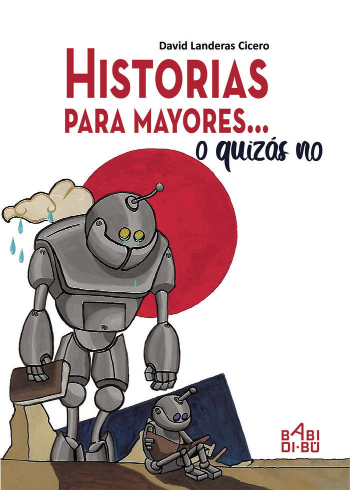 Historias para mayores... o quizás no, de Landeras Cicero, David | portada del libro