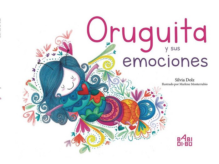 Oruguita y sus emociones, de Dolz, Silvia | portada del libro