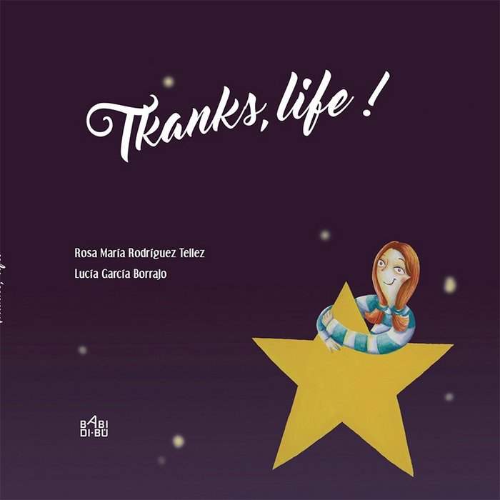 Thanks, life!, de Rodríguez Tellez, Rosa María | portada del libro
