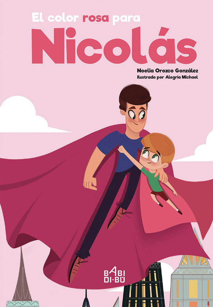 El color rosa para Nicolás, de Orozco González, Noelia | portada del libro