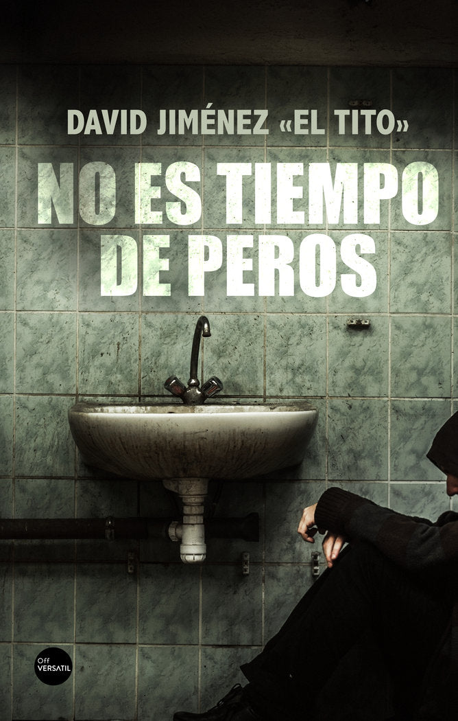 No es tiempo de peros, de Jiménez «El Tito», David | portada del libro