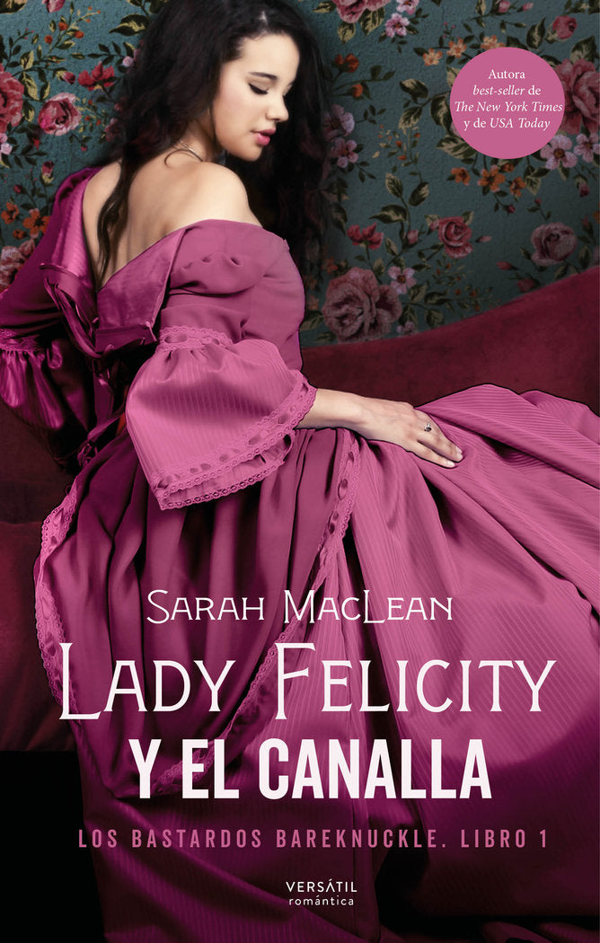 Lady Felicity y el canalla, de MACLEAN, SARAH | portada del libro