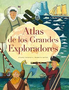 Atlas de los grandes exploradores, de FRANCAVIGLIA, RICCARDO | portada del libro
