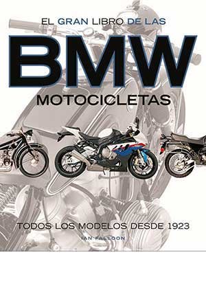 GRAN LIBRO DE LAS MOTOCICLETAS BMW, EL, de FALLOON, IAN | portada del libro