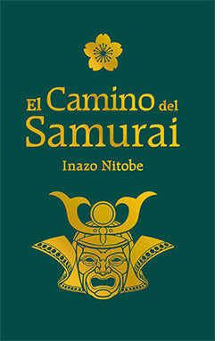 CAMINO DEL SAMURAI, EL, de INAZO, NITOBE | portada del libro