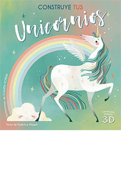 CONSTRUYE TUS UNICORNIOS, de FEDERICA MAGRIN | portada del libro