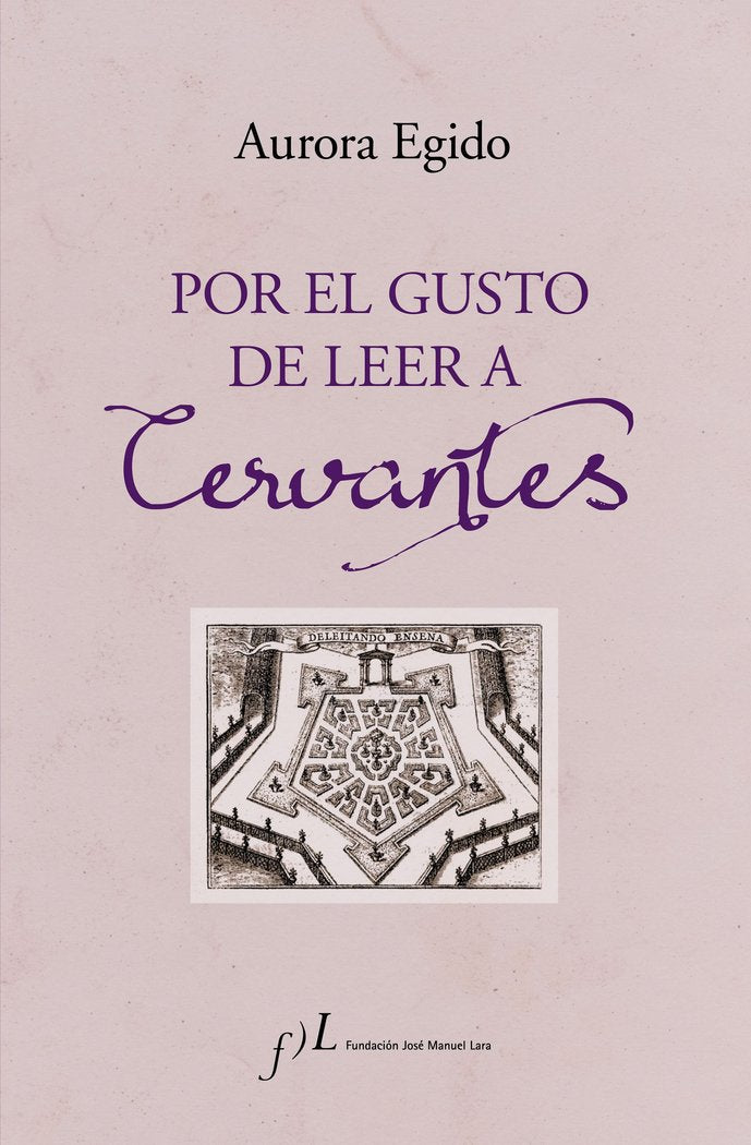 Por el gusto de leer a Cervantes, de Egido Martínez, Aurora | portada del libro