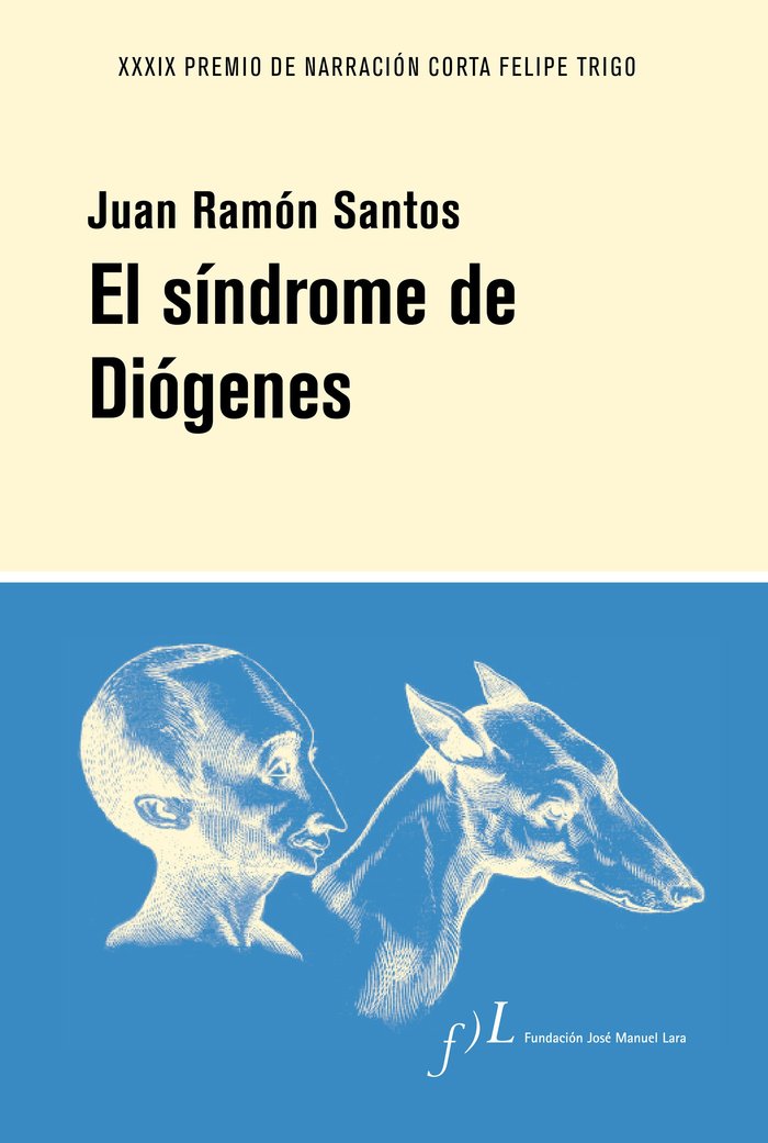 El síndrome de Diógenes, de Santos, Juan Ramón | portada del libro