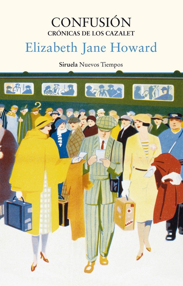 Confusión. Crónicas de los Cazalet, de Howard, Elizabeth Jane | portada del libro
