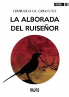 La alborada del Ruiseñor, de FRANCISCO GIL CRAVIOTTO | portada del libro