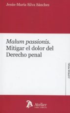 Malum passionis., de Jesús María Silva Sánchez | portada del libro
