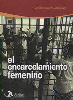 El encarcelamiento femenino., de Navarro Villanueva | portada del libro