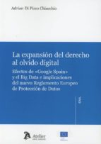 La expansión del derecho al olvido digital., de ADRIAN DI PIZZO CHIACCHIO | portada del libro
