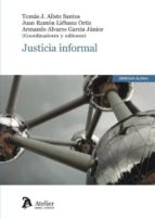 Justicia Informal., de TOMAS J. ALISTE SANTOS | portada del libro