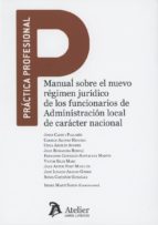 Manual sobre el nuevo régimen jurídico de los funcionarios de Administración local de carácter nacio, de ISIDRE MARTI I SARDA