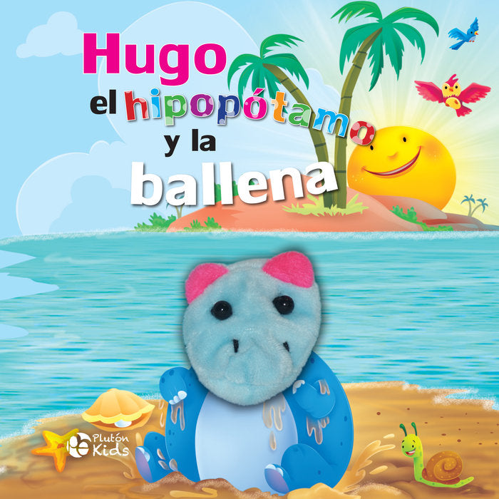 HUGO EL HIPOPOTAMO Y LA BALLENA, de PLUTON EDICIONES | portada del libro