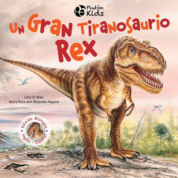 UN GRAN TIRANOSAURIO REX, de Algarra, Alejandro | portada del libro