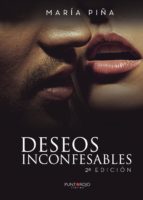 Deseos inconfesables. 2ª edición, de Piña Calderón | portada del libro