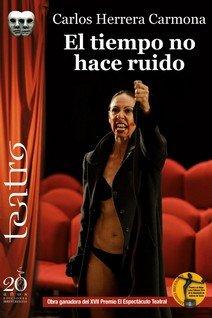 TIEMPO NO HACE RUIDO, EL, de CARLOS HERRERA CARMONA | portada del libro