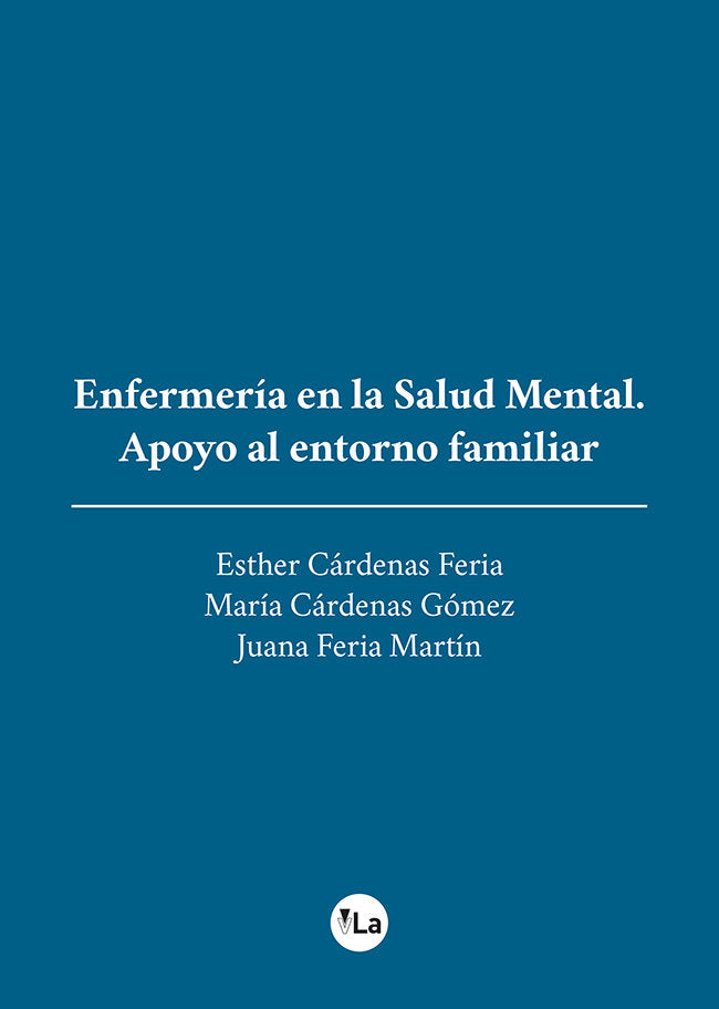 Enfermería en la Salud Mental. Apoyo al entorno familiar, de Cárdenas Feria, Esther | portada del libro