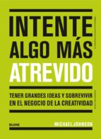 Intente algo más atrevido, de Michael Johnson | portada del libro