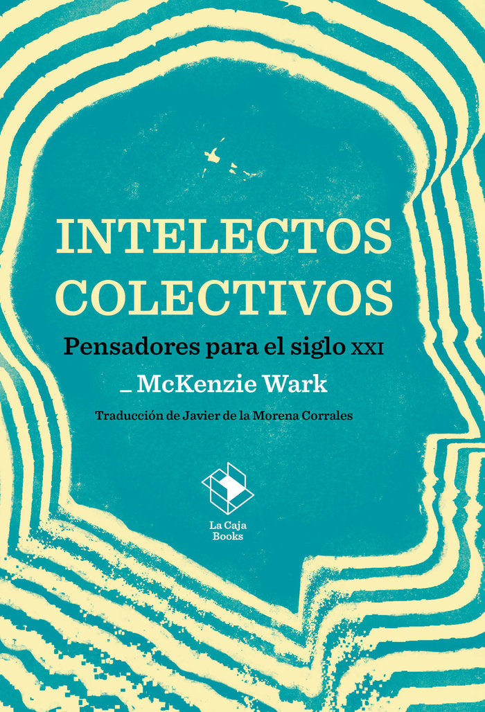 Intelectos colectivos, de MCKENZIE WARK | portada del libro