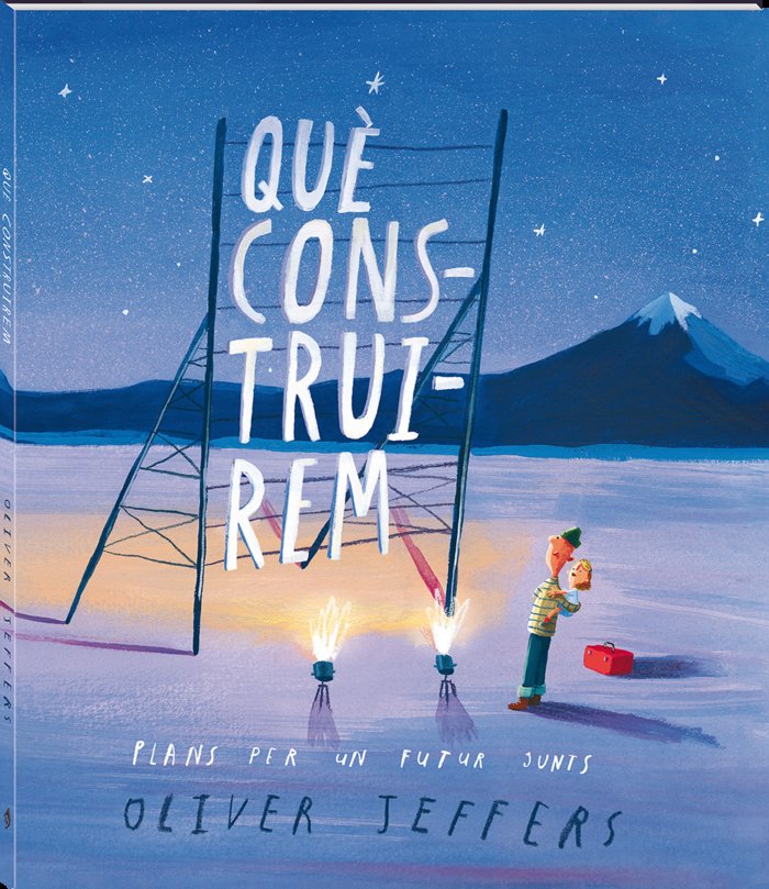 Què construirem, de Jeffers, Oliver | portada del libro