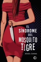 El síndrome del mosquito tigre, de Àngel Comas | portada del libro