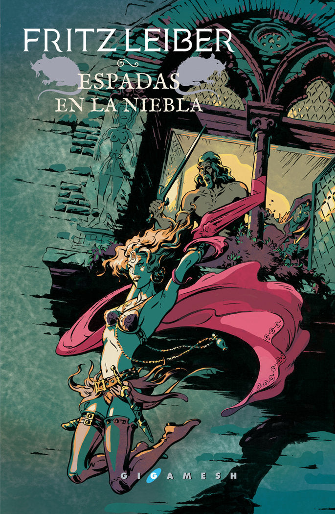 Espadas en la niebla, de Leiber, Fritz | portada del libro