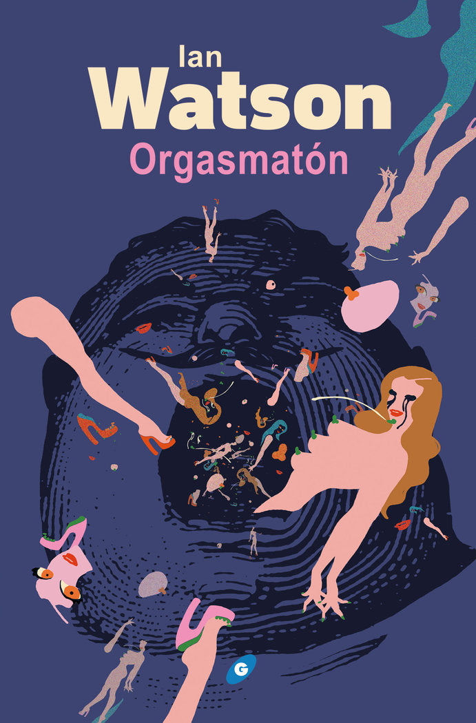 Orgasmatón, de Watson, Ian | portada del libro