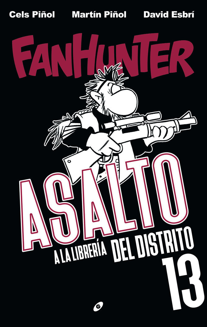 Fanhunter: Asalto a la librería del distrito 13, de PIÑOL, CELS | portada del libro