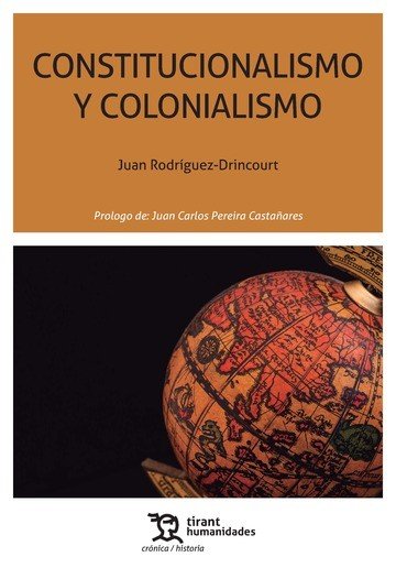 Constitucionalismo y colonialismo, de Rodríguez Drincourt | portada del libro
