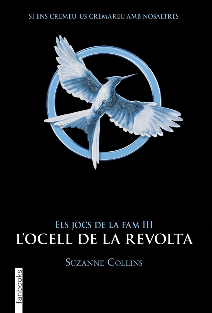 Els Jocs de la Fam III. L'ocell de la revolta, de Collins, Suzanne | portada del libro