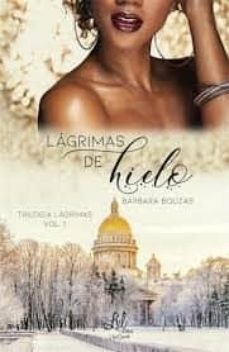 Lágrimas de hielo, de Bouzas, Bárbara | portada del libro
