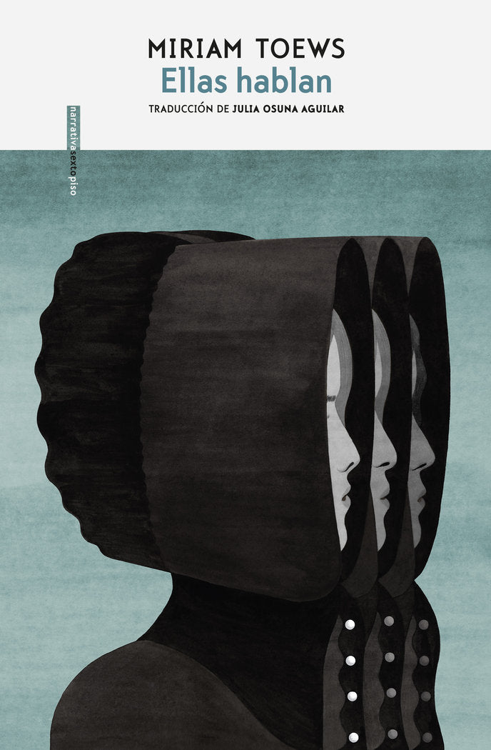 Ellas hablan, de Toews, Miriam | portada del libro