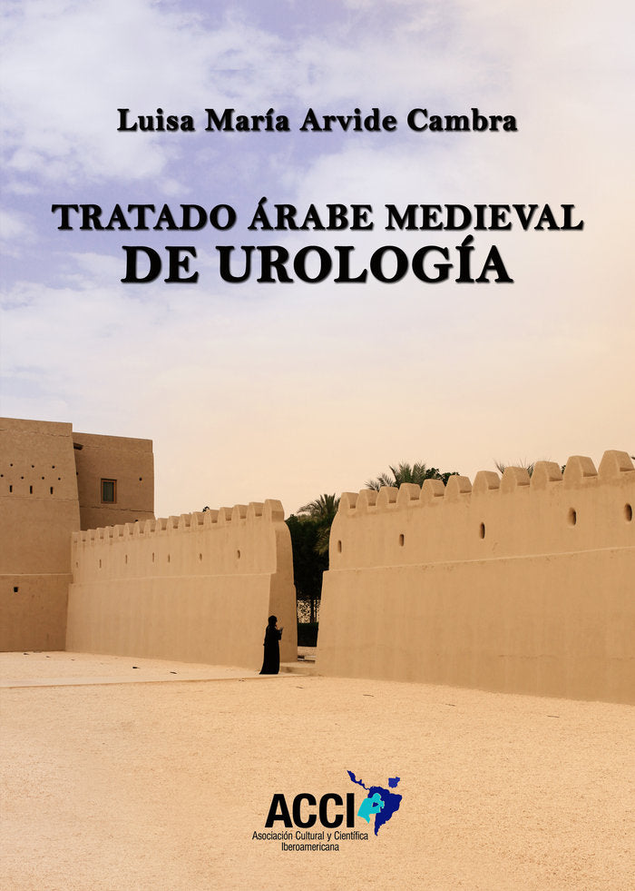 Tratado árabe medieval de urología, de Arvide Cambra | portada del libro