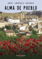Alma de pueblo, de RAUL SANCHEZ ARENAS | portada del libro