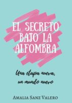 EL SECRETO BAJO LA ALFOMBRA, de AMALIA SANZ VALERO | portada del libro