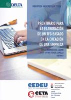 PRONTUARIO PARA LA ELABORACIÓN DE UN TFG BASADO EN LA CREACIÓN DE UNA EMPRESA, de Varios autores | portada del libro