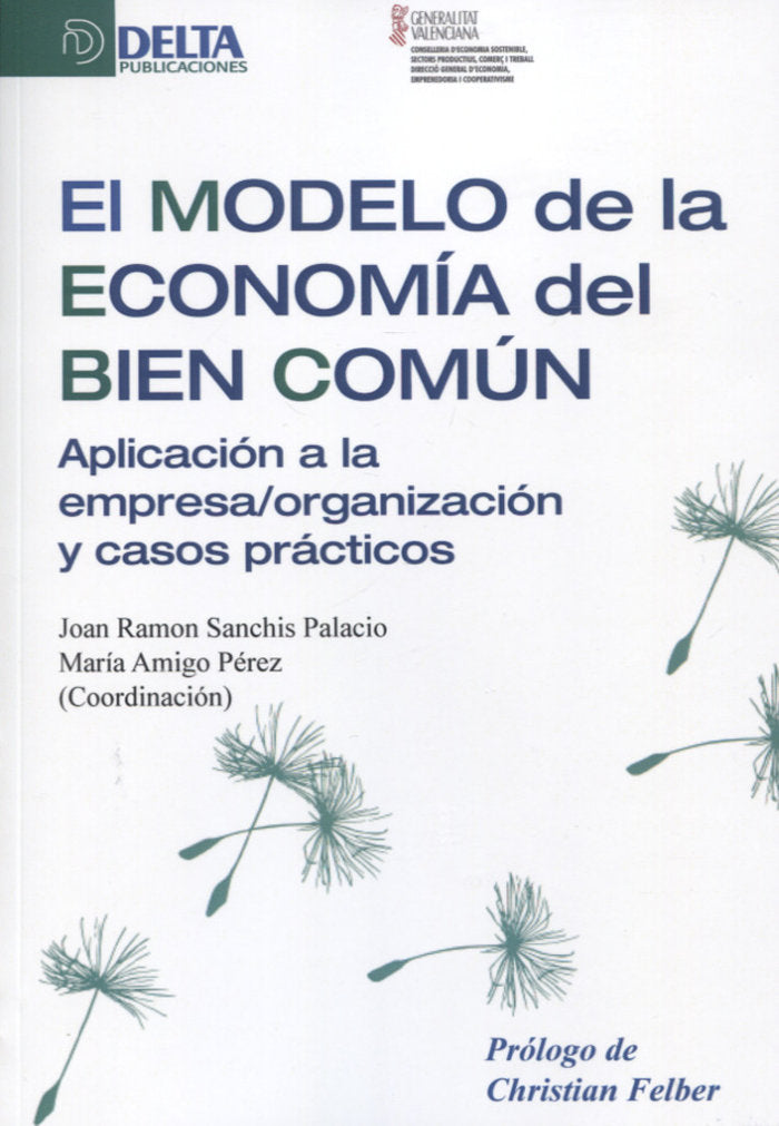 MODELO DE LA ECONOMIA EL BIEN COMUN, EL, de VV.AA. | portada del libro