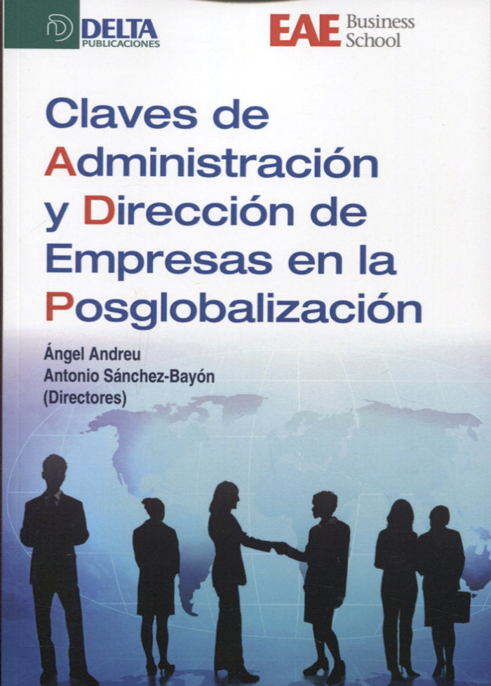 CLAVES DE ADMINISTRACION Y DIRECCION DE EMPRESAS EN LA POSGLOBALI, de ANDREU ANGEL | portada del libro