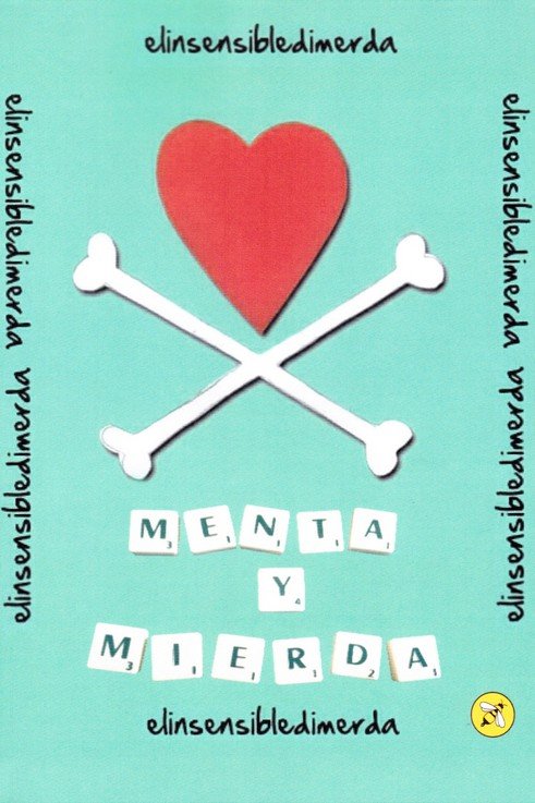 Menta y mierda, de Elinsensibledimerda | portada del libro