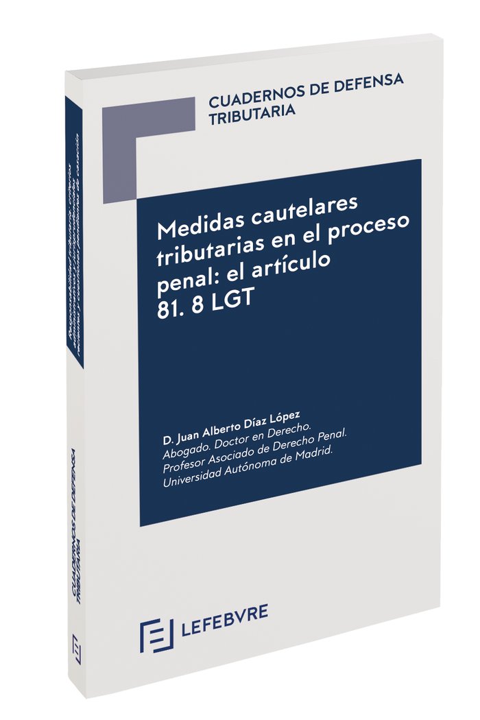 Medidas cautelares tributarias en el proceso penal: el articulo 81.8 LGT, de Lefebvre-El Derecho | portada del libro