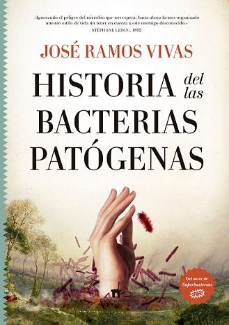 Historia de las bacterias patógenas, de José Ramos Vivas | portada del libro