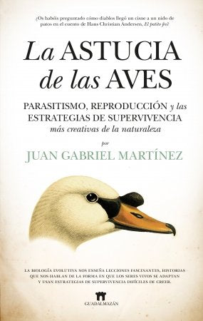 ASTUCIA DE LAS AVES, LA, de MARTINEZ, JUAN GABRIEL | portada del libro