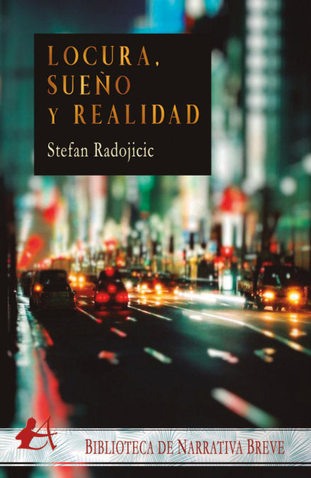 Locura, sueño y realidad, de Radojicic Rubio | portada del libro