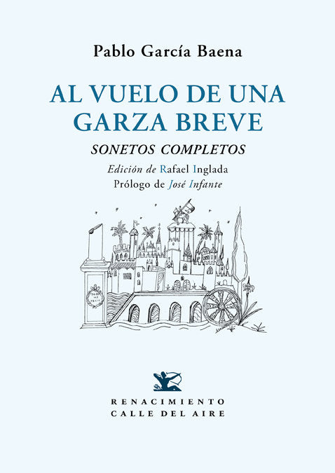 Al vuelo de una garza breve, de García Baena, Pablo | portada del libro