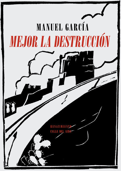 Mejor la destrucción, de García, Manuel | portada del libro