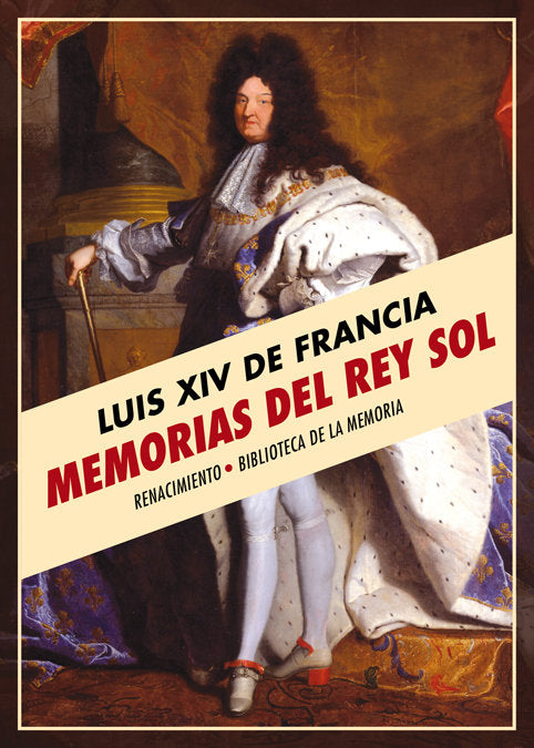 Memorias del Rey Sol, de Luis XIV de Francia | portada del libro